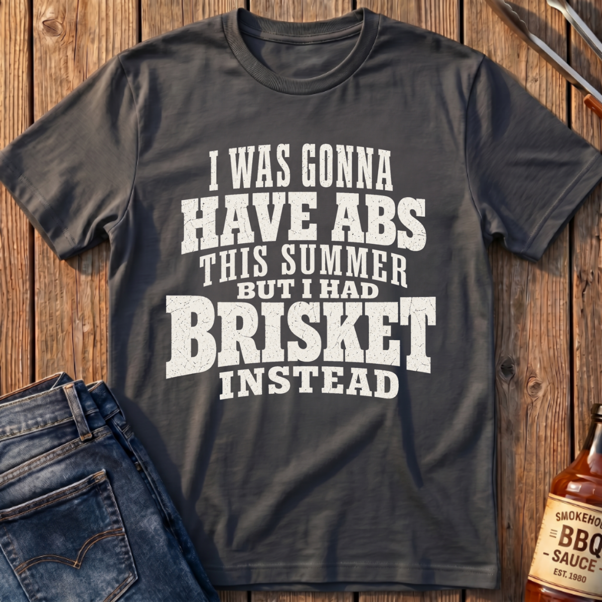 I Had Brisket Instead T-Shirt