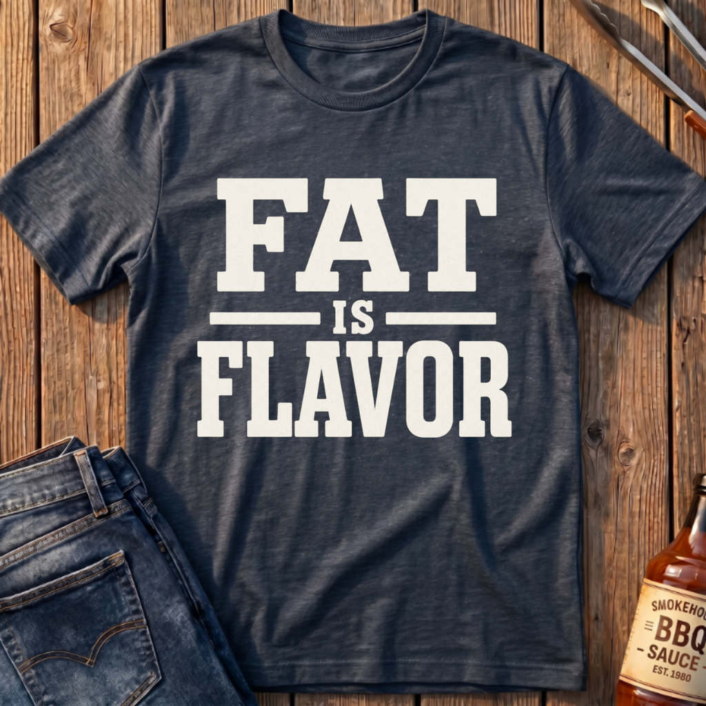 Fat Is Flavor T-Shirt