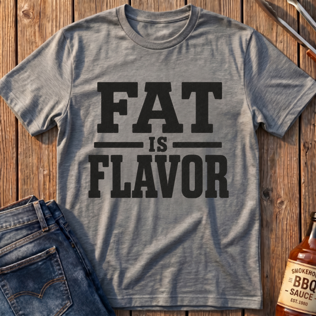 Fat Is Flavor T-Shirt