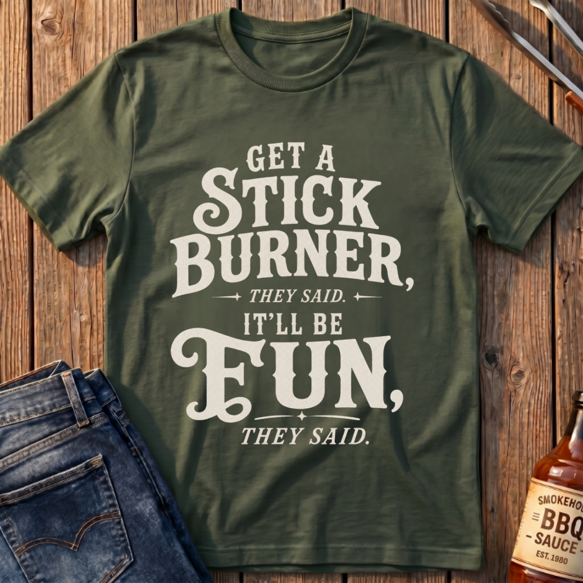 Get A Stick Burner T-Shirt