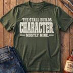 The Stall Builds Character T-Shirt