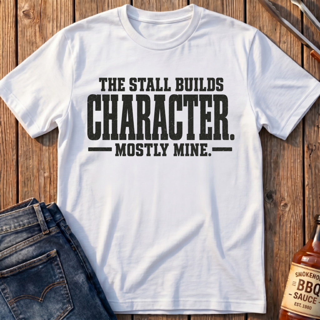 The Stall Builds Character T-Shirt