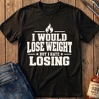 I Hate Losing T-Shirt