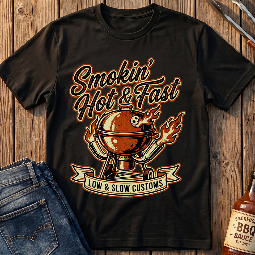 Smokin' Hot & Fast T-Shirt