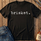 Brisket T-Shirt