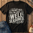 I'm Not Old T-Shirt
