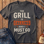 The Grill Is Calling T-Shirt
