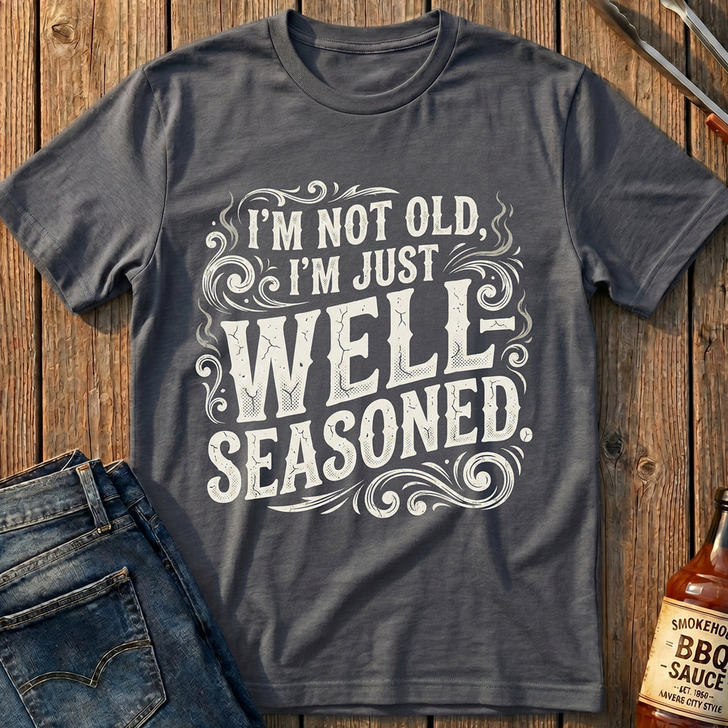 I'm Not Old T-Shirt