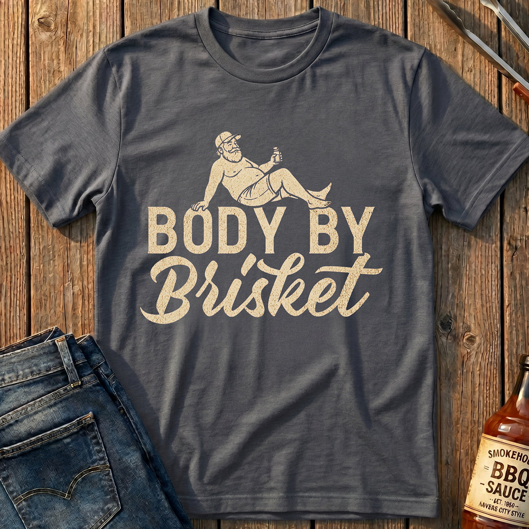 Body By Brisket T-Shirt