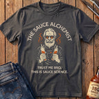 The Sauce Alchemist T-Shirt
