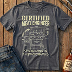 Certified Meat Engineer T-Shirt