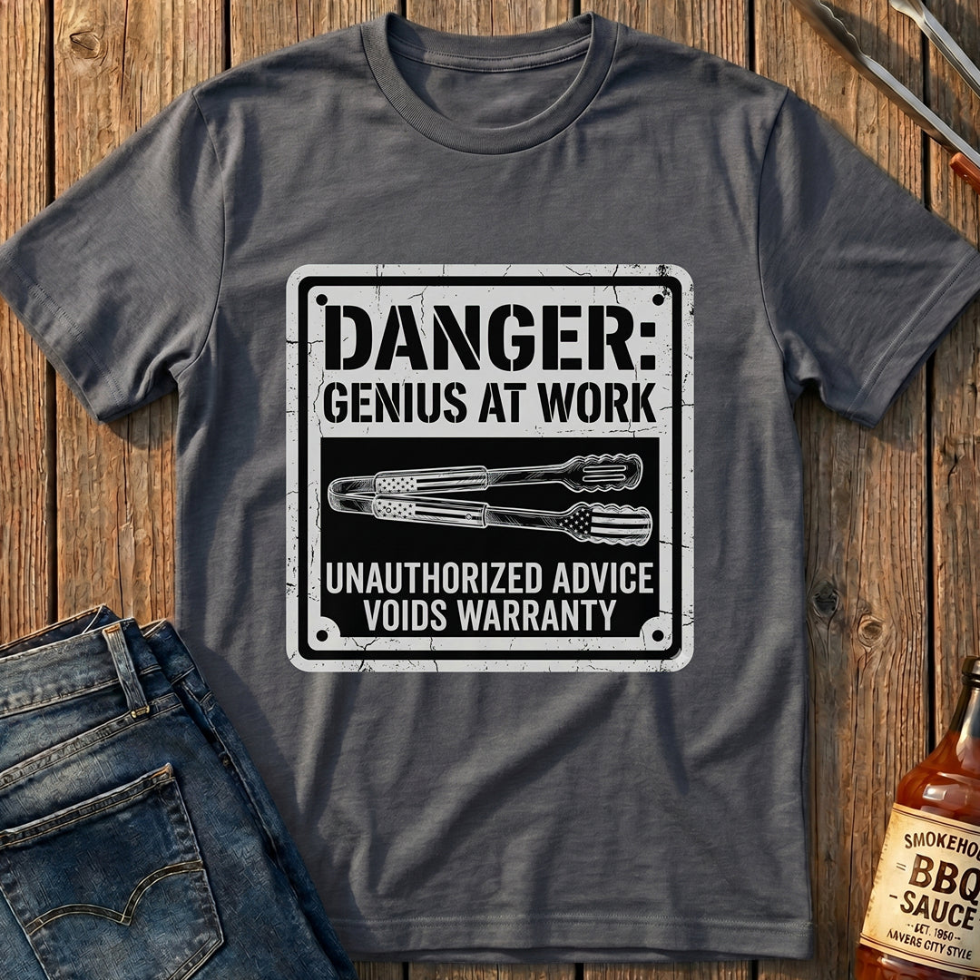 Danger: Genius At Work T-Shirt