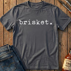 Brisket T-Shirt