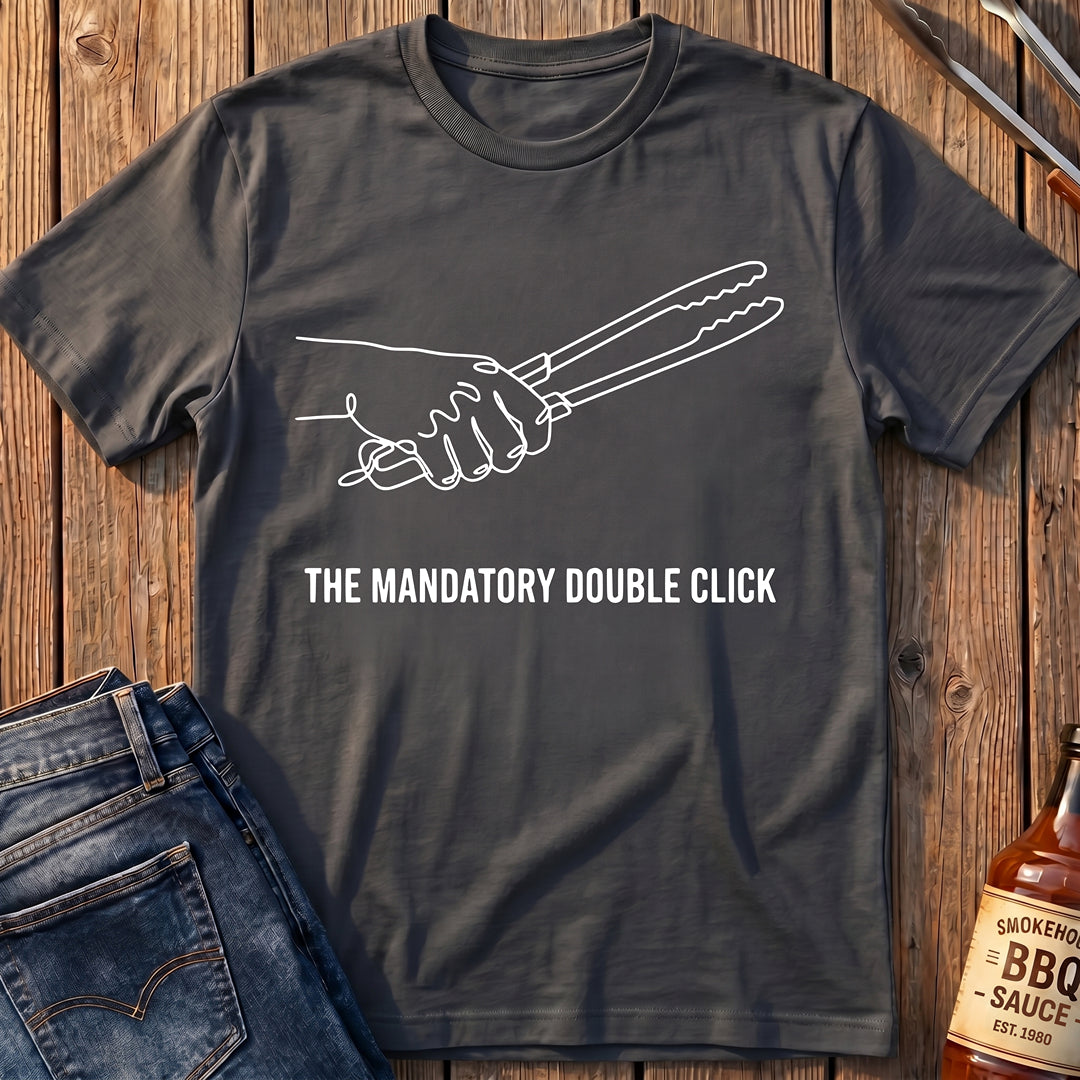 Mandatory Double Click T-Shirt