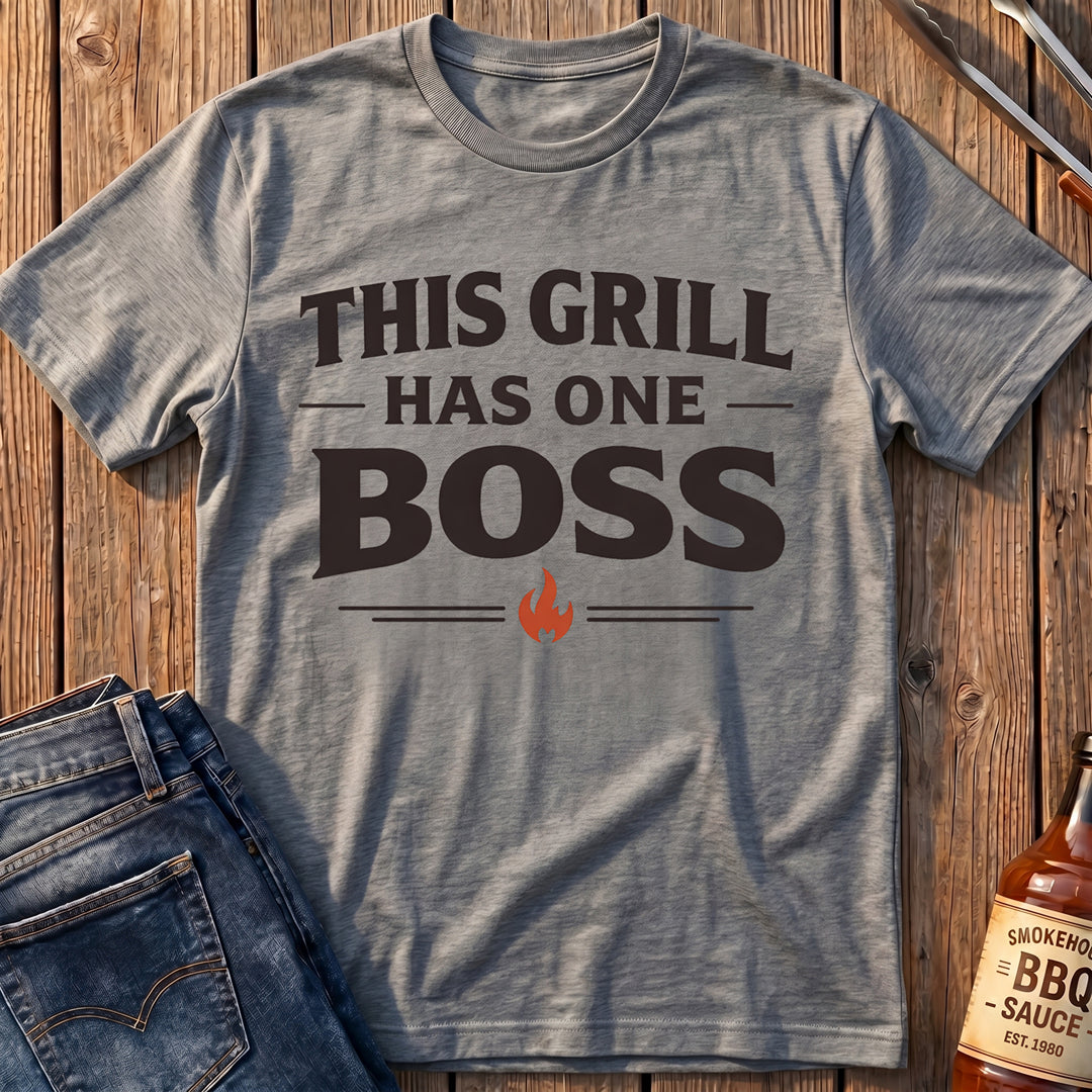 This Grill Has One Boss T-Shirt
