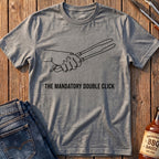 Mandatory Double Click T-Shirt