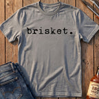Brisket T-Shirt