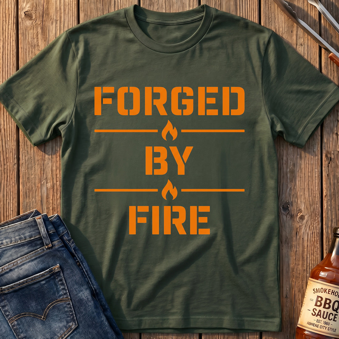 Forged By Fire T-Shirt