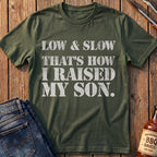 How I Raised My Son T-Shirt