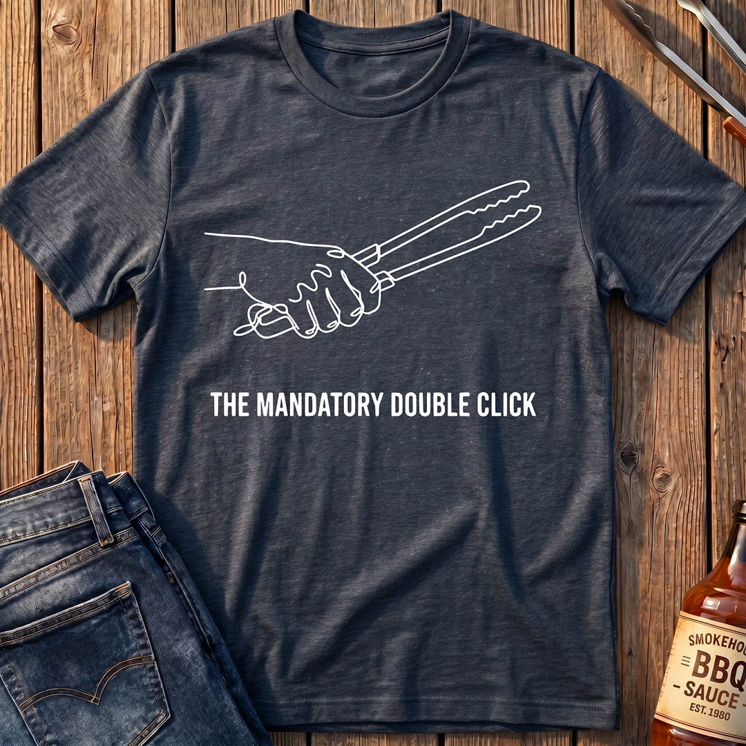 Mandatory Double Click T-Shirt