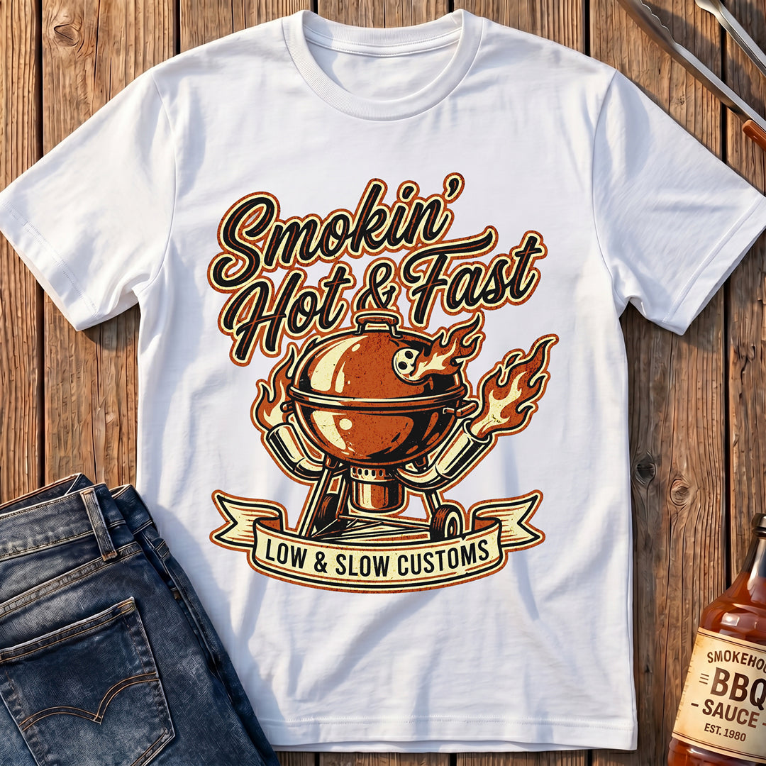 Smokin' Hot & Fast T-Shirt
